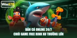 Bắn Cá Online 24/7
