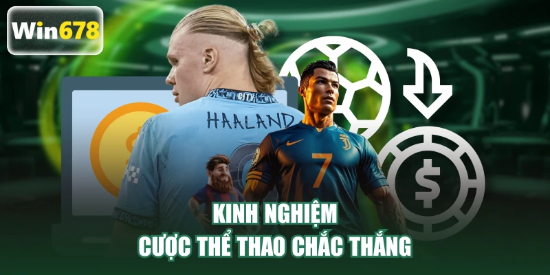 Kinh nghiệm cược thể thao chắc thắng