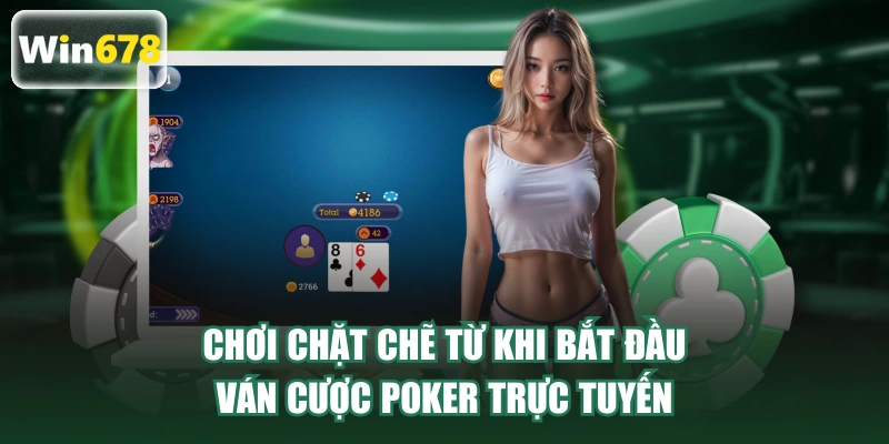 Chặt chẽ trong từng nước đi ở giai đoạn đầu ván cược