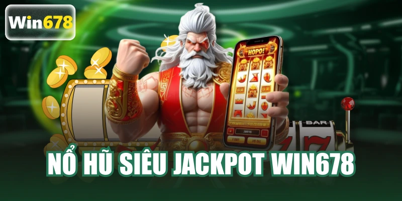 Nổ Hũ Siêu Jackpot