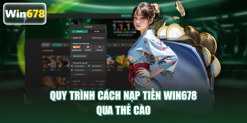 Quy trình cách nạp tiền qua thẻ cào